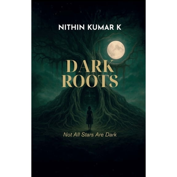 Dark Roots: Not All Stars Are Dark, (Paperback)