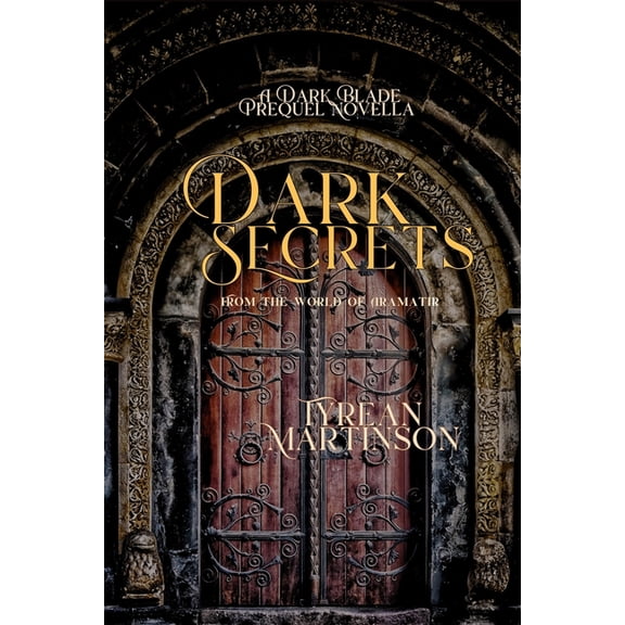 Dark Secrets: A Dark Blade Prequel Novella, (Paperback)