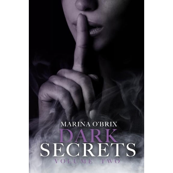 Dark Secrets: Dark Secrets : Vol. 2 (Series #2) (Paperback)