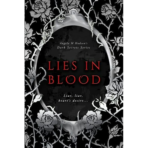 Lies in Blood Dark Secrets Paperback 0648328058 9780648328056 Angela M Hudson