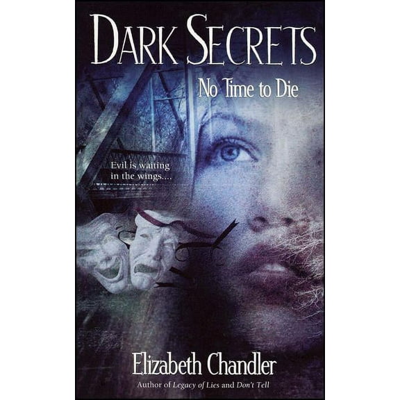 Dark Secrets: No Time to Die (Series #3) (Paperback)