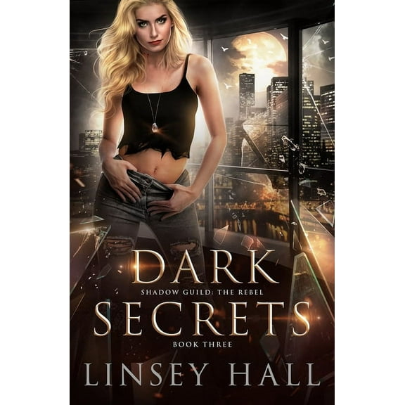 Dark Secrets (Paperback) by Linsey Hall