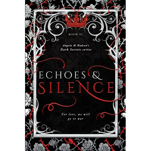 Dark Secrets: Silence: Part Two of Echoes & Silence (Paperback)