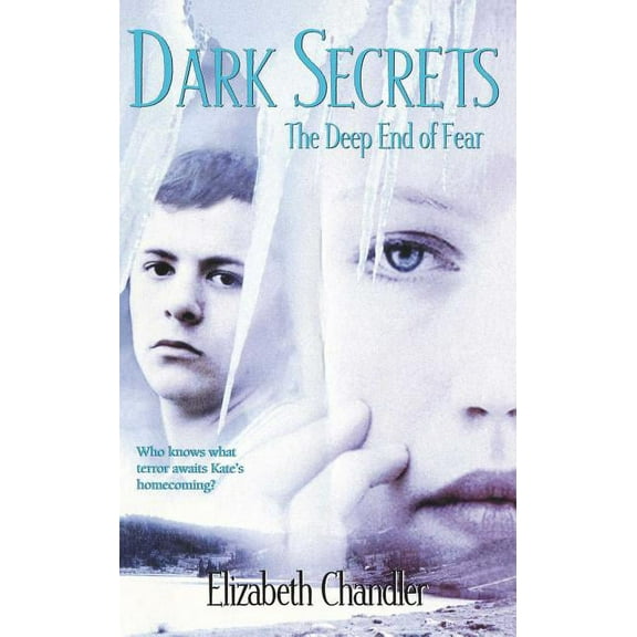Dark Secrets The Deep End of Fear, Book 4, (Paperback)