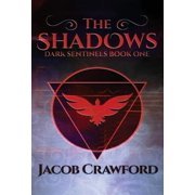 Dark Sentinels The Shadows, Book 1, (Hardcover)