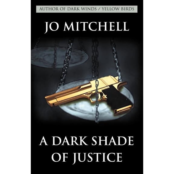 Dark Shade of Justice