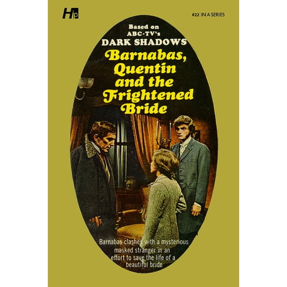 Dark Shadows: The Complete Paperback Lib Dark Shadows: Barnabas, Quentin and the Frightened Bride: The Complete Paperback Library Reprint Book 22, Book 22, (Paperback)