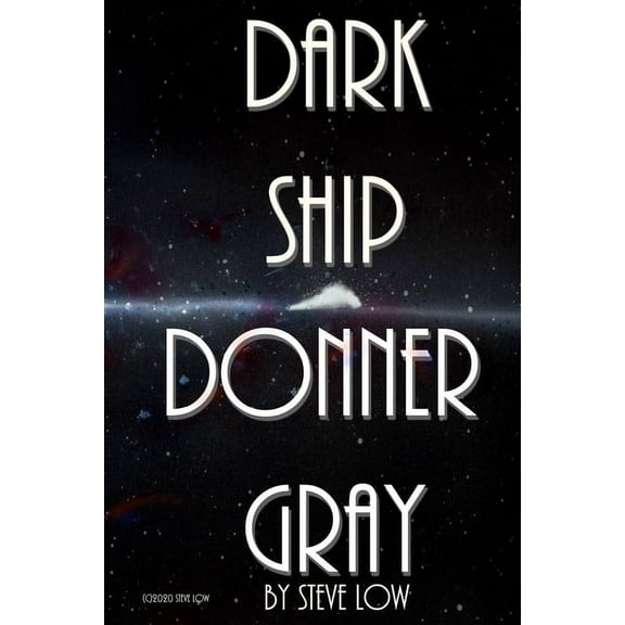 Dark Ship Donner Gray (Paperback)