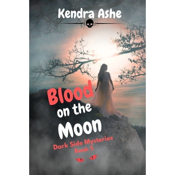 Dark Side Mysteries Blood on the Moon: A Dark Side Mystery, Book 5, (Paperback)