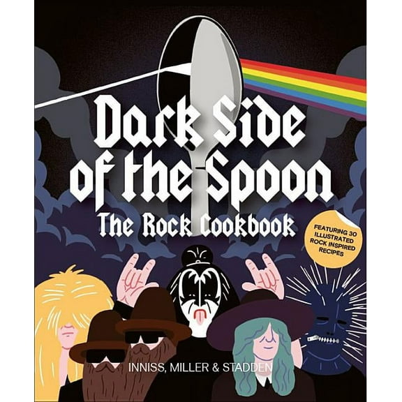 Dark Side of the Spoon: The Rock Cookbook, (Paperback)