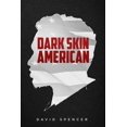 thumbnail image 1 of Dark Skin American, (Paperback), 1 of 1
