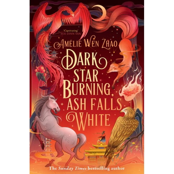 Amlie Wen Zhao Dark Star Burning, Ash Falls White (Paperback) Song of The Last Kingdom
