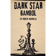 Dark Star Gambol, Paperback