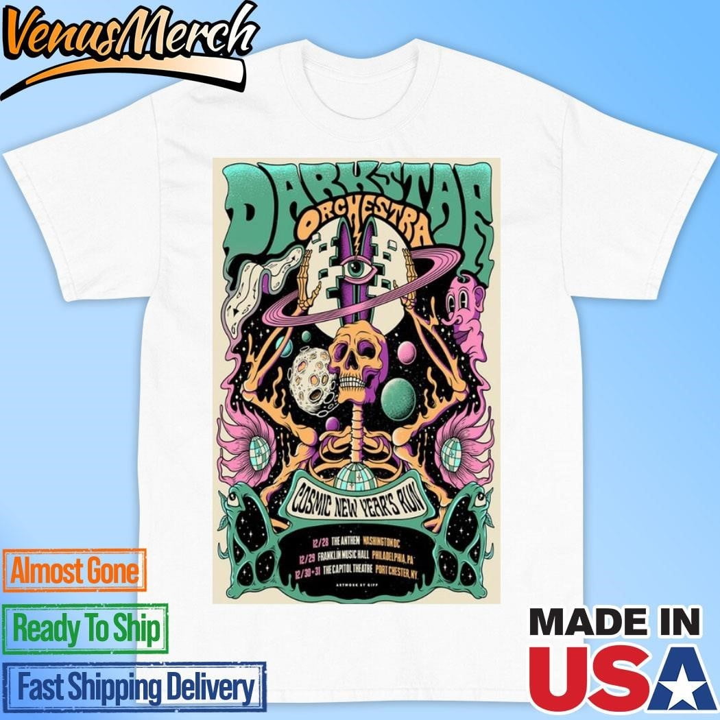Dark Star Orchestra Tour Cosmic New Years Run 2025 Poster Shirt