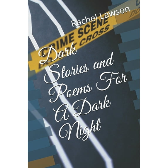 Dark Stories and Poems For A Dark Night (Paperback)