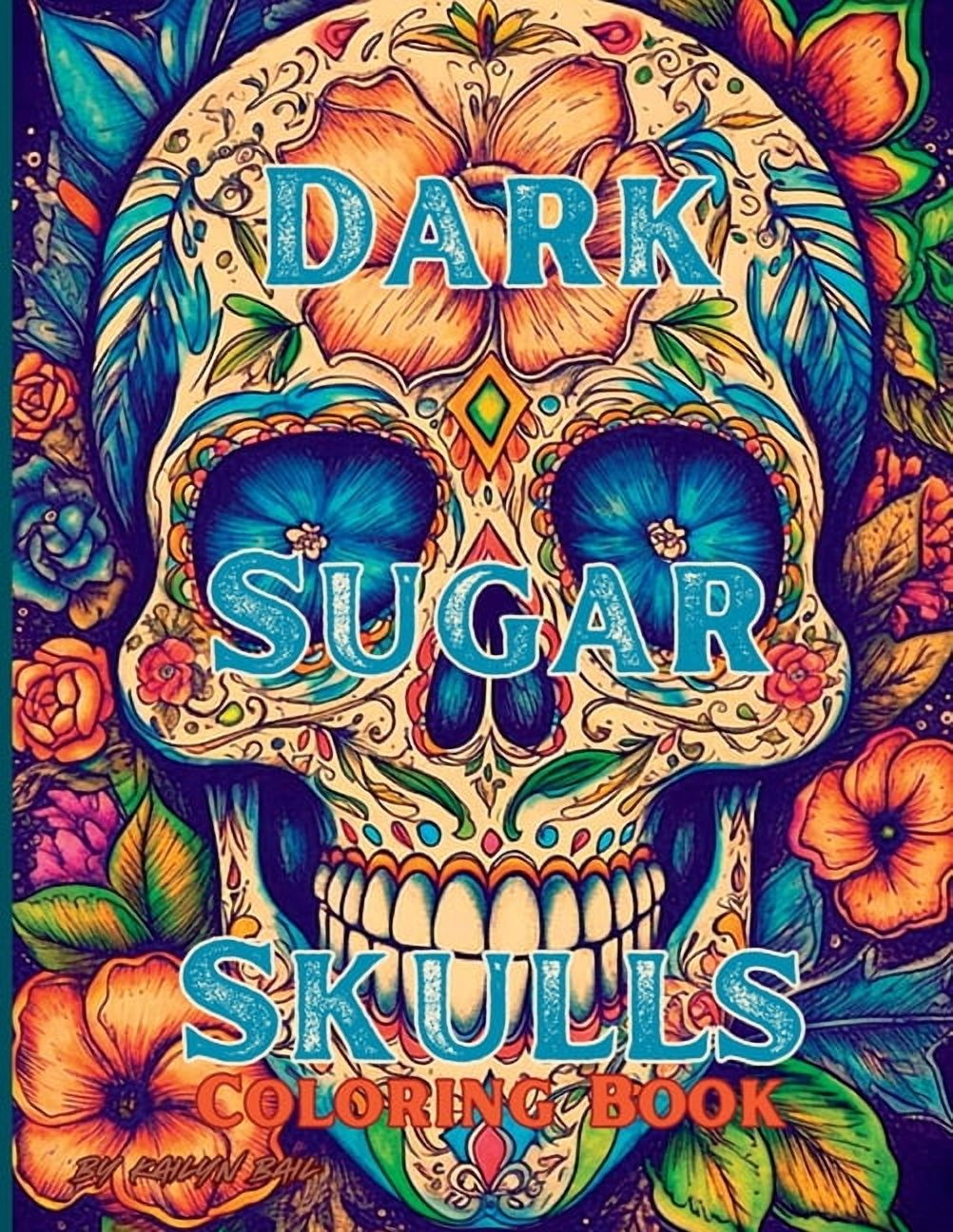 Dark Sugar Skulls Coloring Book, (Paperback)