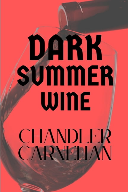 Dark Summer Wine (Paperback)