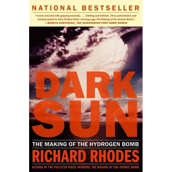 Sloan Technology Series Dark Sun: The Making of the Hydrogen Bomb, (Paperback)