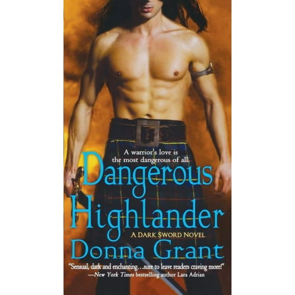 Dark Sword Dangerous Highlander: A Dark Sword Novel, Book 1, (Paperback)