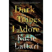 Dark Things I Adore, Hardcover