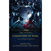 Dark Tide A Graveyard of Stars Sci-fi Horror Novellas, Book 15, Paperback