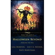 Dark Tide Halloween Beyond Piercing the Veil, Book 4, Hardcover