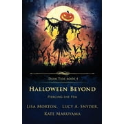 Dark Tide Halloween Beyond Piercing the Veil, Book 4, Paperback