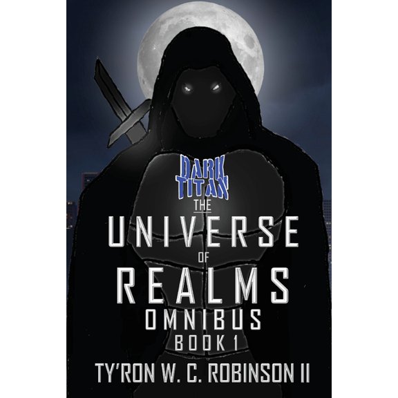 Dark Titan Collections The Universe of Realms Omnibus: Book 1, Book 1, (Paperback)