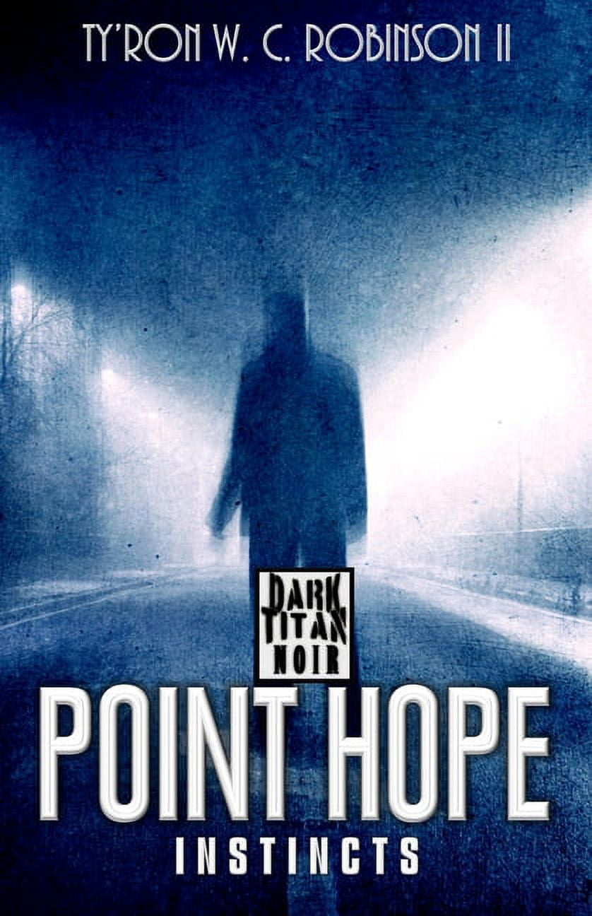 Dark Titan's Instincts Instincts Point Hope, (Paperback)