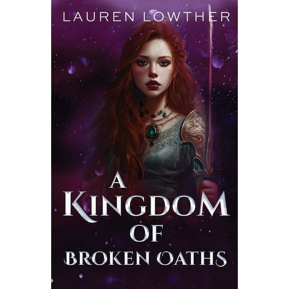 Dark Truths Trilogy A Kingdom of Broken Oaths, Book 3, (Paperback)