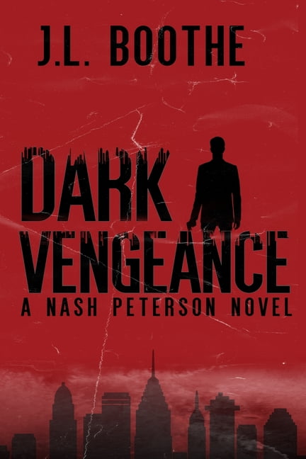 Dark Vengeance: A Nash Peterson Novel (Book 1) (Paperback)