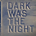 thumbnail image 1 of Dark Was The Night, 1 of 2