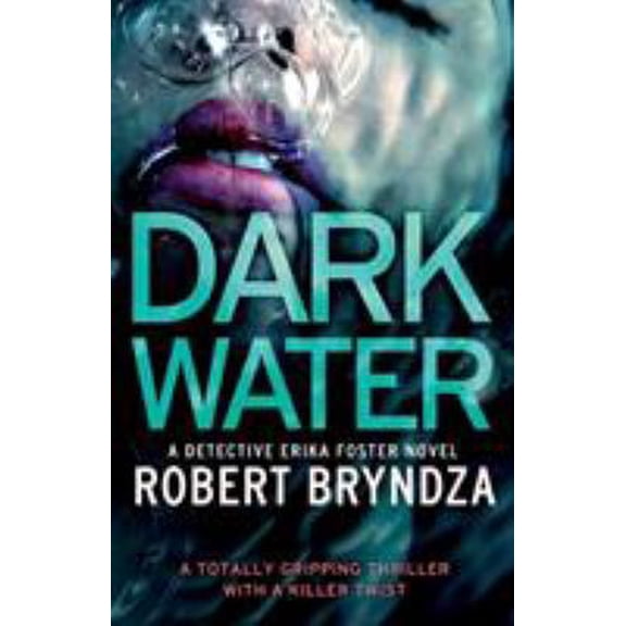 Pre-Owned Dark Water: A totally gripping thriller with a killer twist (Paperback) 1786810697 9781786810694