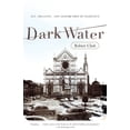thumbnail image 1 of Dark Water : Art, Disaster, and Redemption in Florence (Paperback), 1 of 1