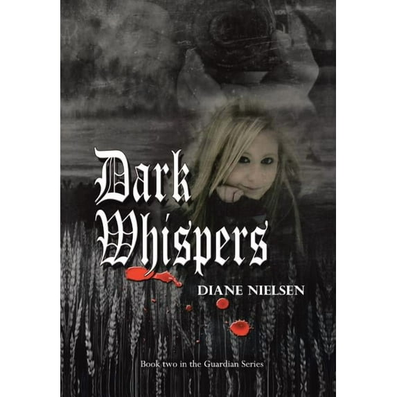 Dark Whispers : Book Two in the Guardian Series (Hardcover)