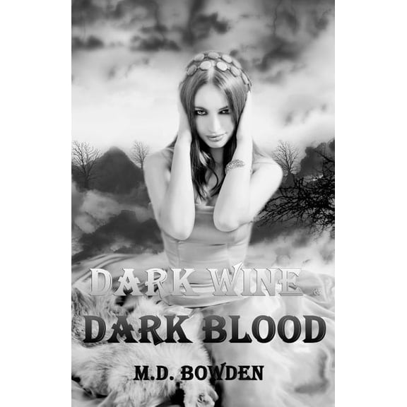 Dark Wine & Dark Blood (Paperback)