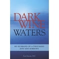 thumbnail image 1 of Pre-Owned Dark Wine Waters: My Husband of a Thousand Joys and Sorrows (Paperback) 1937612643 9781937612641, 1 of 1