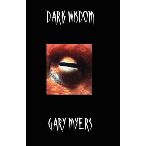 Pre-Owned Dark Wisdom (Paperback) 0978991133 9780978991135