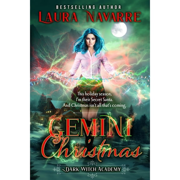 Dark Witch Academy Gemini Christmas: A Reverse Harem Academy Paranormal Romance, Book 6, (Paperback)