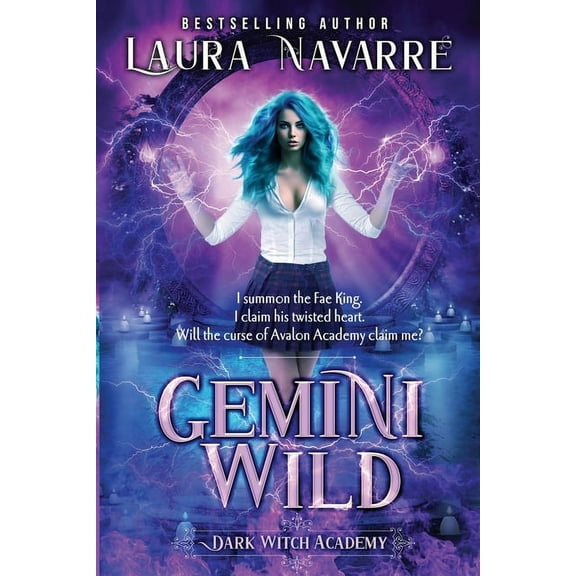 Dark Witch Academy Gemini Wild: A Dark Witch Academy Paranormal Romance, Book 3, (Paperback)