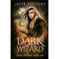 thumbnail image 1 of Dark Wizard: a Dark Fantasy Romance, (Paperback), 1 of 1