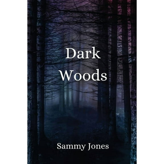Dark Woods (Paperback)