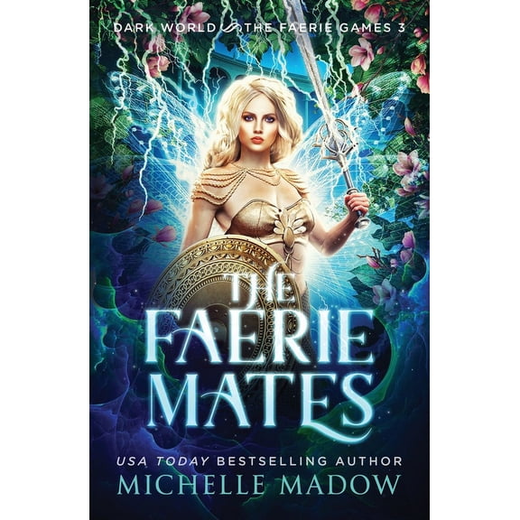 Dark World: The Faerie Games The Faerie Mates, Book 3, (Paperback)