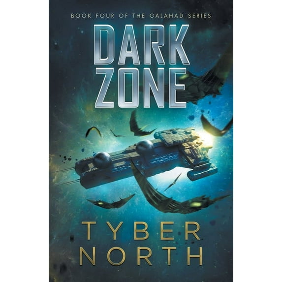 Dark Zone: Galahad Series Book Four, (Paperback)