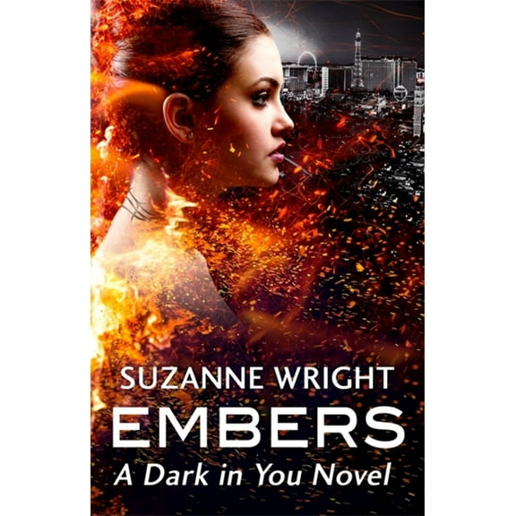 Dark in You Embers: Enter an Addictive World of Sizzlingly Hot Paranormal Romance . . ., (Paperback)