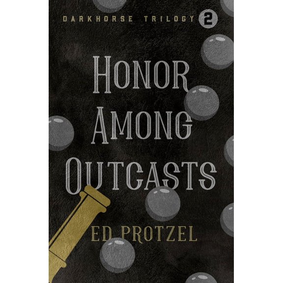 Darkhorse Trilogy Honor Among Outcasts, (Paperback)