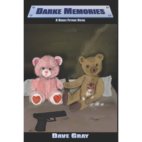 Darke Memories: A Darke Future novel