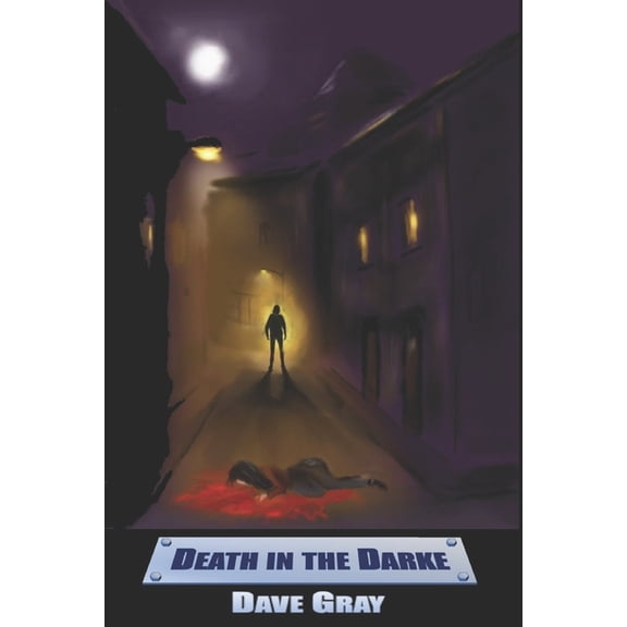 Darke Future: Death in the Darke : A Darke Future novel (Series #3) (Paperback)