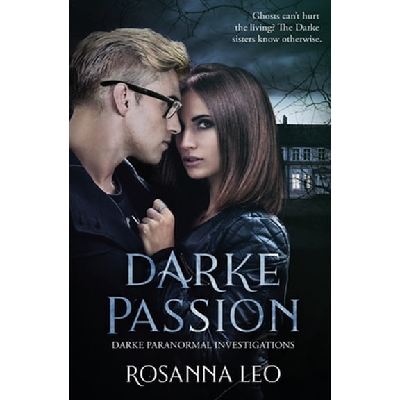 Darke Passion -- Rosanna Leo