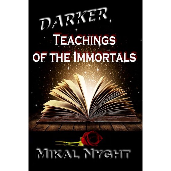 Teachings of the Immortals Darker Teachings of the Immortals, Book 2, (Paperback)